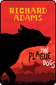 Plague Dogs by Richard Adams
